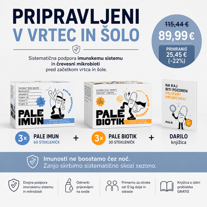 PRIPRAVLJENI V VRTEC IN ŠOLO (3x PALE IMUN + 3x PALE BIOTIK + BREZPLAČNA KNJIŽICA NASVETOV)